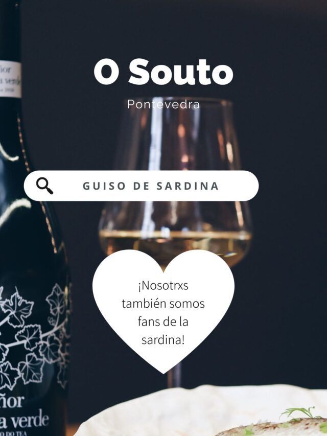 O Souto. Guiso de Sardina maridado con vino blanco